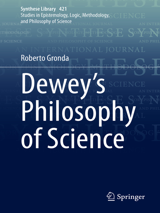 Title details for Dewey's Philosophy of Science by Roberto Gronda - Available
